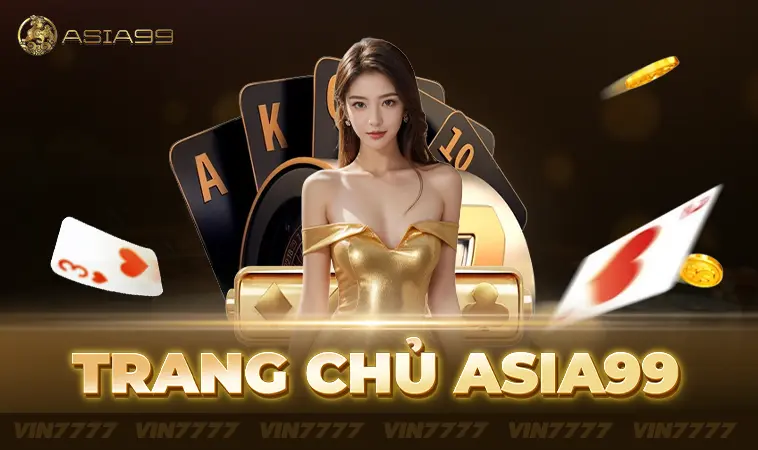Asia99 - Nhà Cái Asia 99 - Địa Chỉ Cá Cược Trực Tuyến Uy Tín Hàng Đầu Thế Giới